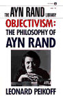 Objectivism: The Philosophy Of Ayn Rand